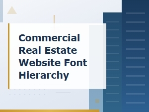 Commercial Real Estate Website Font Hierarchy Guide